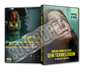 Bacaklarım Olsaydı Seni Tekmelerdim - 2025 Türkçe Dvd Cover Tasarımı Bacaklarım Olsaydı Seni Tekmelerdim - 2025 Türkçe Dvd Cover Tasarımı